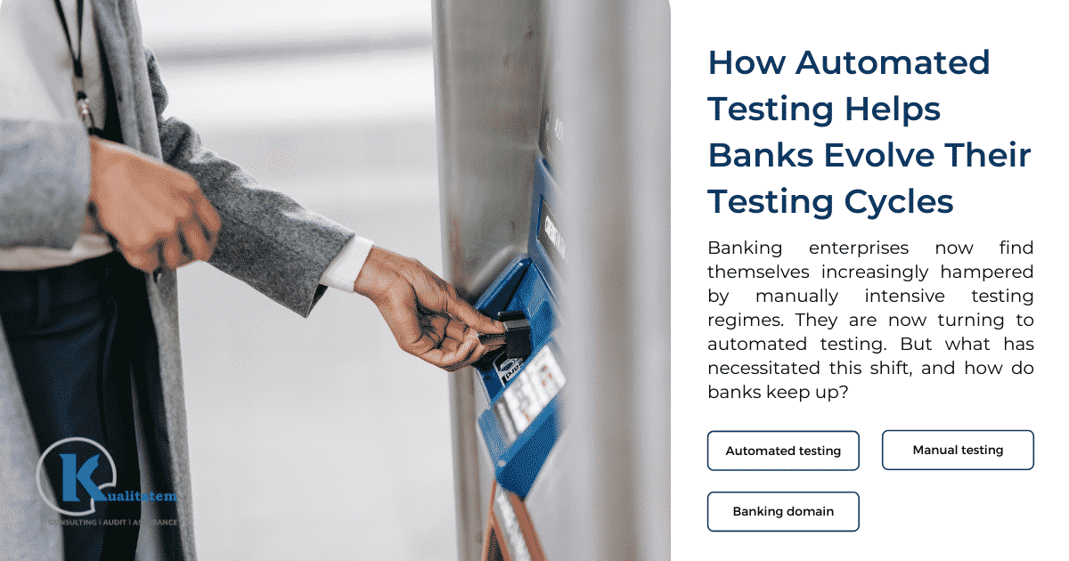 How automated testing helps banks evolve their testing cycles