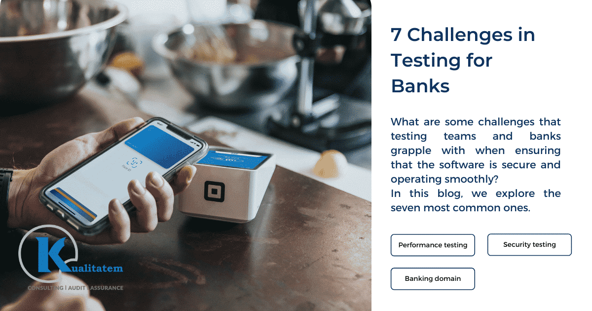 7 Challenges in Testing for Banks